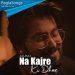 Na Kajre Ki Dhar (Reprise) Mp3
